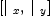 
\label{eq4}\left[{|_{\  x}}, \:{|_{\  y}}\right]