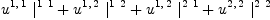 
\label{eq29}{{u^{1, \: 1}}\ {|_{\ }^{1 \  1}}}+{{u^{1, \: 2}}\ {|_{\ }^{1 \  2}}}+{{u^{1, \: 2}}\ {|_{\ }^{2 \  1}}}+{{u^{2, \: 2}}\ {|_{\ }^{2 \  2}}}