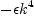
\label{eq42}-{{�� k}^{4}}