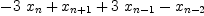 
\label{eq14}-{3 \ {x_{n}}}+{x_{n + 1}}+{3 \ {x_{n - 1}}}-{x_{n - 2}}
