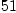 
\label{eq29}51
