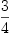 
\label{eq5}3 \over 4