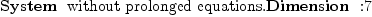 
\label{eq14}\mbox{\rm \hbox{\axiomType{System}\ } without prolonged equations.\hbox{\axiomType{Dimension}\ } :}7
