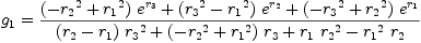 
\label{eq17}{g_{1}}={{{{\left(-{{r_{2}}^{2}}+{{r_{1}}^{2}}\right)}\ {{e}^{r_{3}}}}+{{\left({{r_{3}}^{2}}-{{r_{1}}^{2}}\right)}\ {{e}^{r_{2}}}}+{{\left(-{{r_{3}}^{2}}+{{r_{2}}^{2}}\right)}\ {{e}^{r_{1}}}}}\over{{{\left({r_{2}}-{r_{1}}\right)}\ {{r_{3}}^{2}}}+{{\left(-{{r_{2}}^{2}}+{{r_{1}}^{2}}\right)}\ {r_{3}}}+{{r_{1}}\ {{r_{2}}^{2}}}-{{{r_{1}}^{2}}\ {r_{2}}}}}