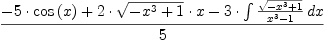 \displaylines{\qdd
\frac{-5\cdot \cos 
      \(x
      